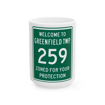 Greenfield Township Route 259 Fairfield County Ohio (Ohio) (Road Sign) White Coffee Mug 15oz - Go Mug Yourself