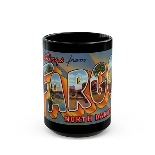 Greeting card from Fargo North Dakota (Greeting Postcards) Black Coffee Mug-15oz-Go Mug Yourself