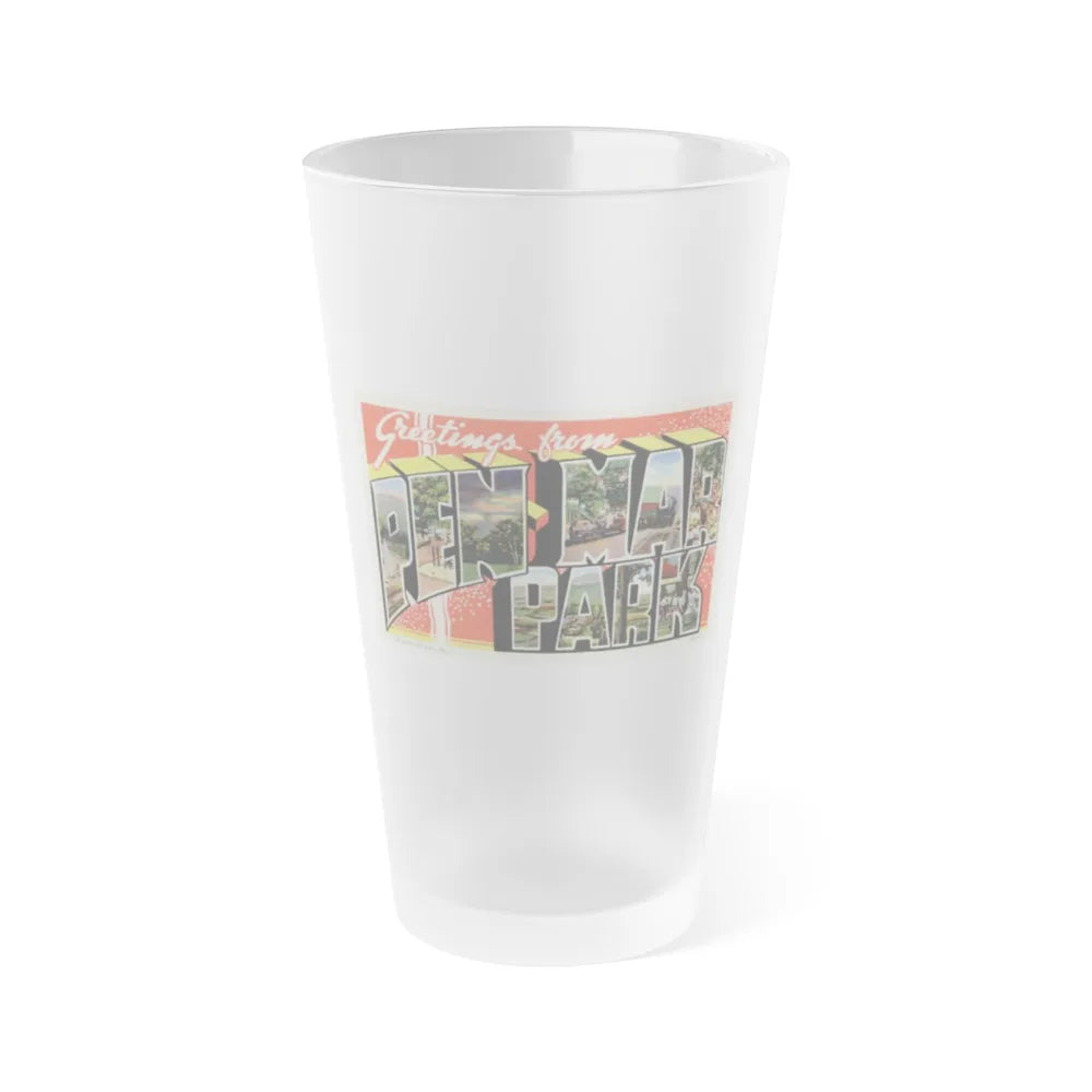 Greeting card from Pen Mar Park (Greeting Postcards) Frosted Pint Glass 16oz-Go Mug Yourself