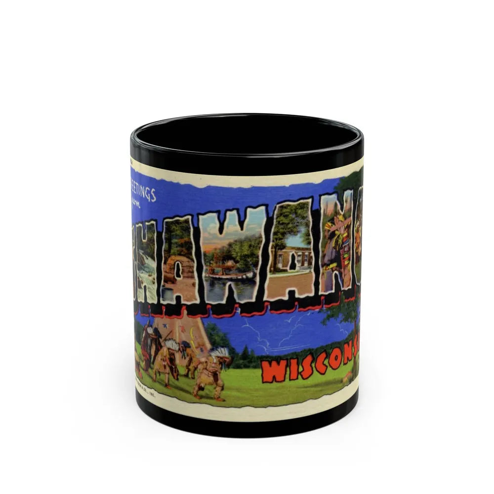 Greeting card from Shawano Wisconsin (Greeting Postcards) Black Coffee Mug-11oz-Go Mug Yourself