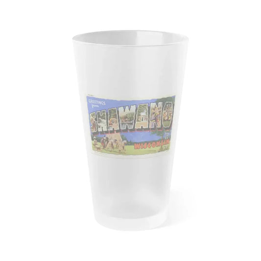 Greeting card from Shawano Wisconsin (Greeting Postcards) Frosted Pint Glass 16oz Default Title - Go Mug Yourself