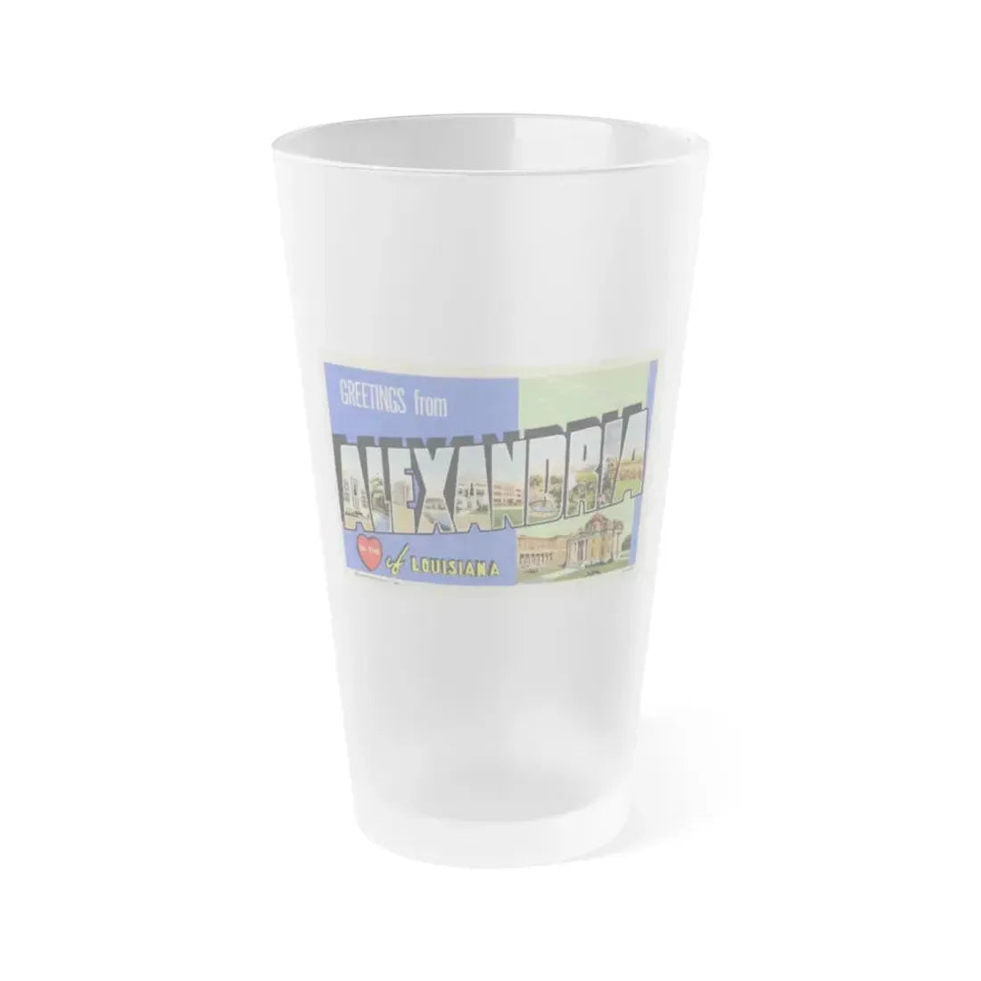 Greetings from Alexandria in the heart of Louisiana (Greeting Postcards) Frosted Pint Glass 16oz Default Title - Go Mug Yourself