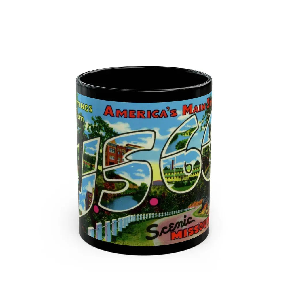 Greetings from Americas Main Street US 66 scenic Missouri (Greeting Postcards) Black Coffee Mug 11oz - Go Mug Yourself