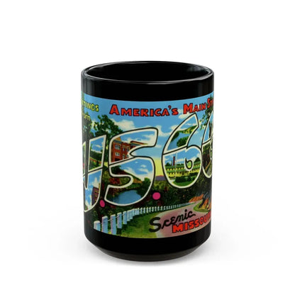 Greetings from Americas Main Street US 66 scenic Missouri (Greeting Postcards) Black Coffee Mug 15oz - Go Mug Yourself