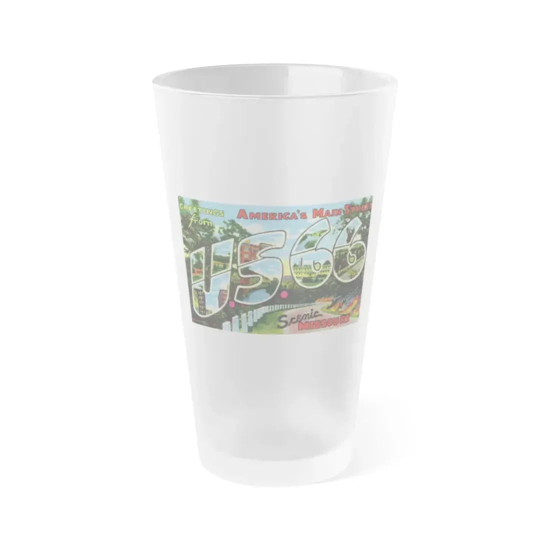 Greetings from Americas Main Street US 66 scenic Missouri (Greeting Postcards) Frosted Pint Glass 16oz Default Title - Go Mug Yourself