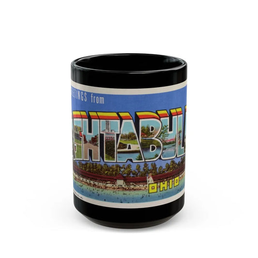 Greetings from Ashtabula Ohio (Greeting Postcards) Black Coffee Mug-15oz-Go Mug Yourself