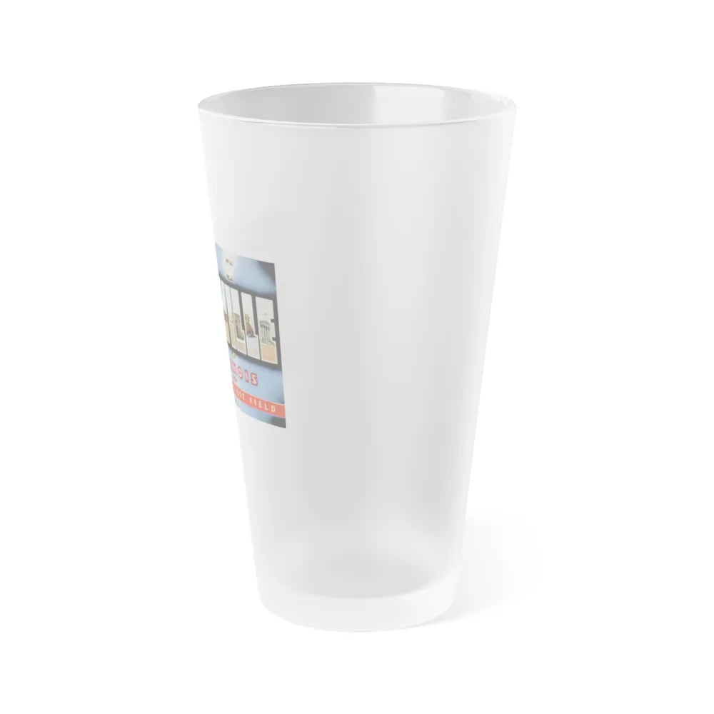 Greetings from Belleville Illinois home of Scott Field (Greeting Postcards) Frosted Pint Glass 16oz-Go Mug Yourself