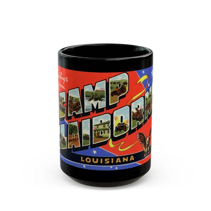 Greetings from Camp Claiborne Louisiana (Greeting Postcards) Black Coffee Mug-15oz-Go Mug Yourself