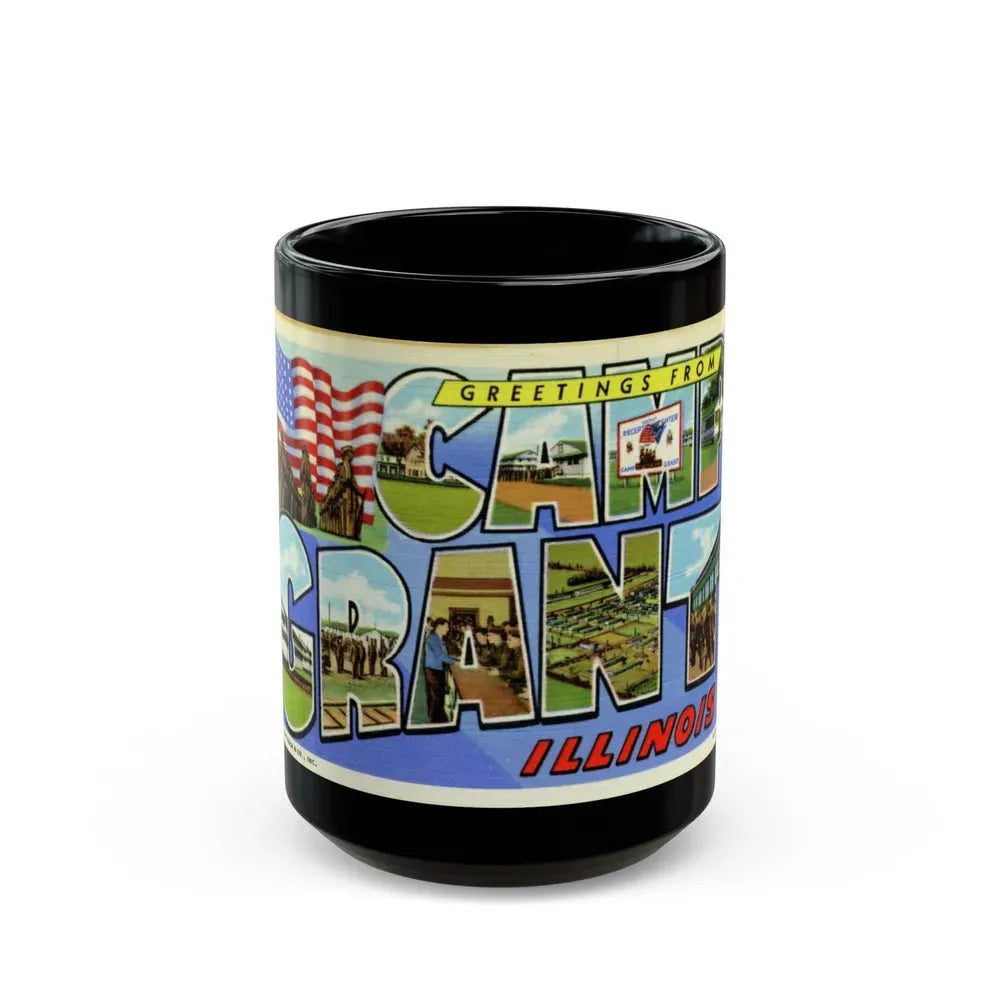 Greetings from Camp Grant Illinois (Greeting Postcards) Black Coffee Mug 15oz - Go Mug Yourself