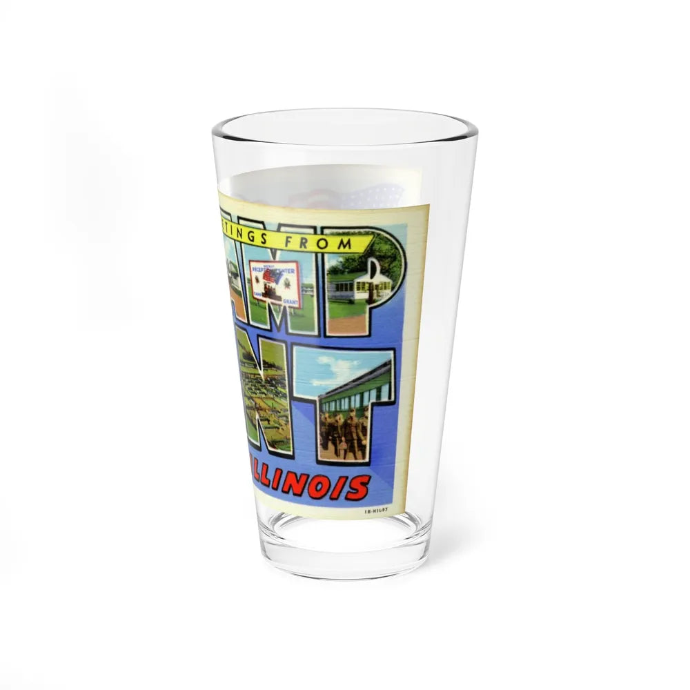 Greetings from Camp Grant Illinois (Greeting Postcards) Pint Glass 16oz-Go Mug Yourself