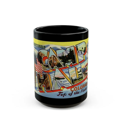 Greetings from Camp Hale Colorado (Greeting Postcards) Black Coffee Mug-15oz-Go Mug Yourself