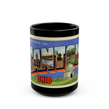 Greetings from Canton Ohio (Greeting Postcards) Black Coffee Mug-15oz-Go Mug Yourself