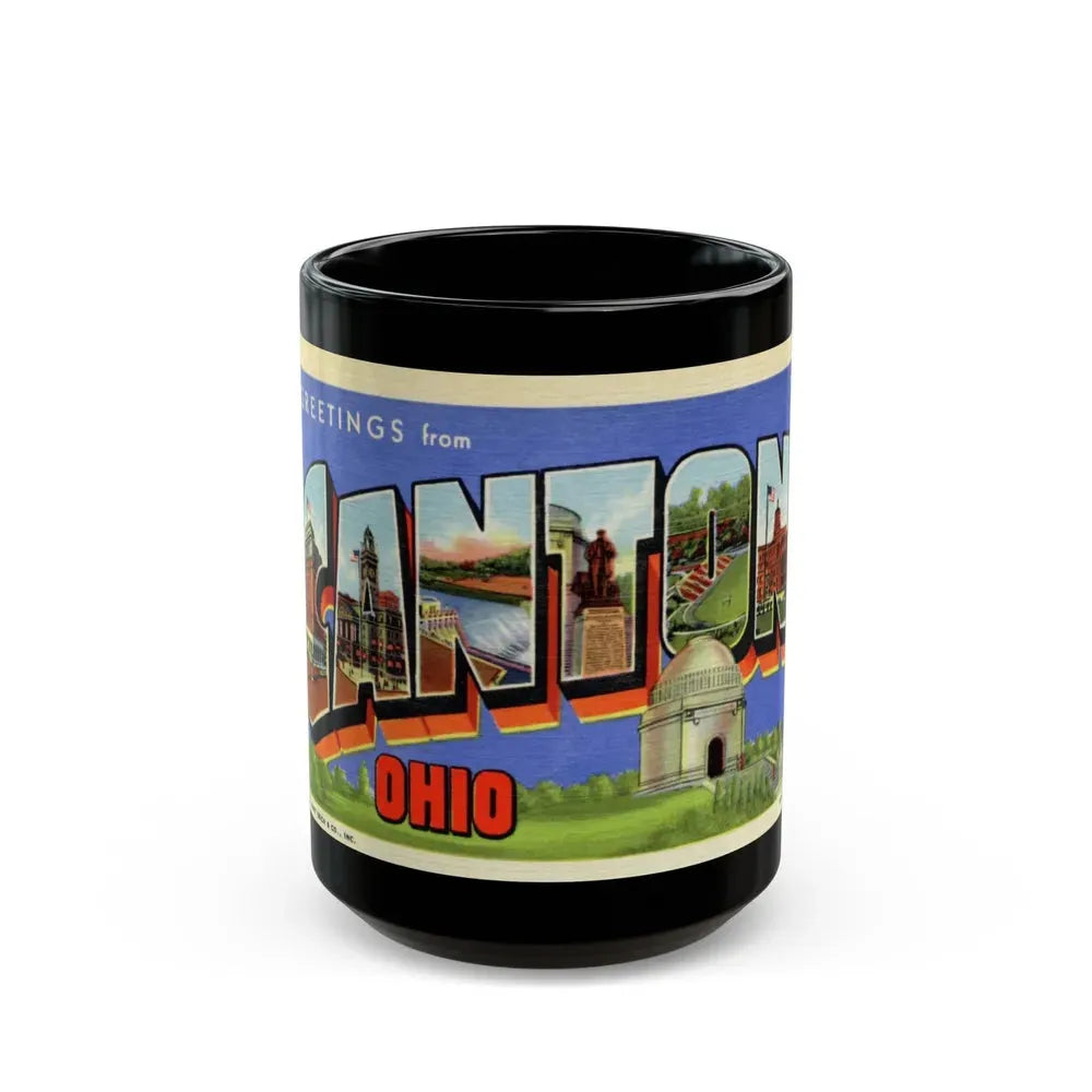 Greetings from Canton Ohio (Greeting Postcards) Black Coffee Mug 15oz - Go Mug Yourself