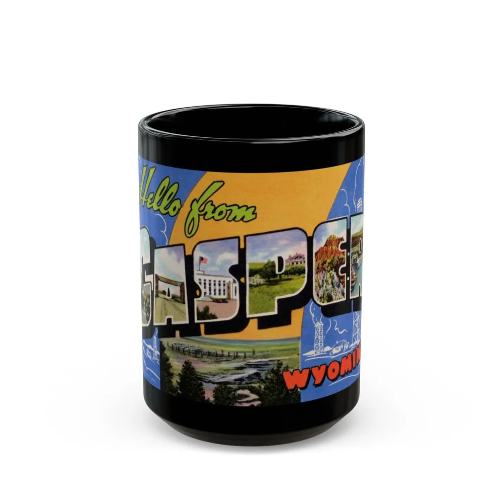 Greetings from Casper Wyoming (Greeting Postcards) Black Coffee Mug-15oz-Go Mug Yourself