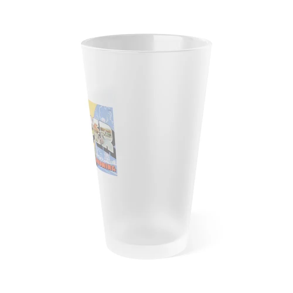 Greetings from Casper Wyoming (Greeting Postcards) Frosted Pint Glass 16oz-Go Mug Yourself