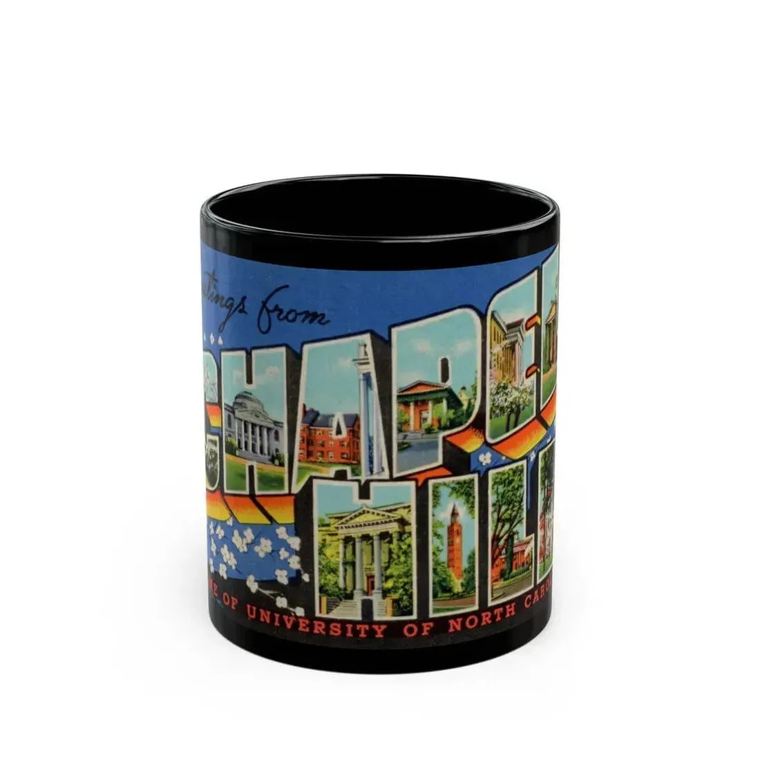 Greetings from Chapel Hill (Greeting Postcards) Black Coffee Mug - Go Mug Yourself
