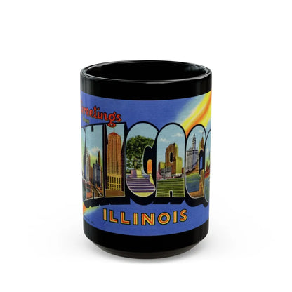 Greetings from Chicago Illinois (Greeting Postcards) Black Coffee Mug-15oz-Go Mug Yourself