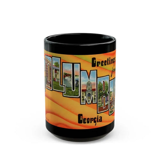 Greetings from Columbus Georgia (Greeting Postcards) Black Coffee Mug 15oz - Go Mug Yourself