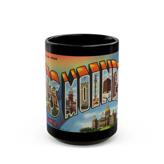 Greetings from Des Moines (Greeting Postcards) Black Coffee Mug 15oz - Go Mug Yourself