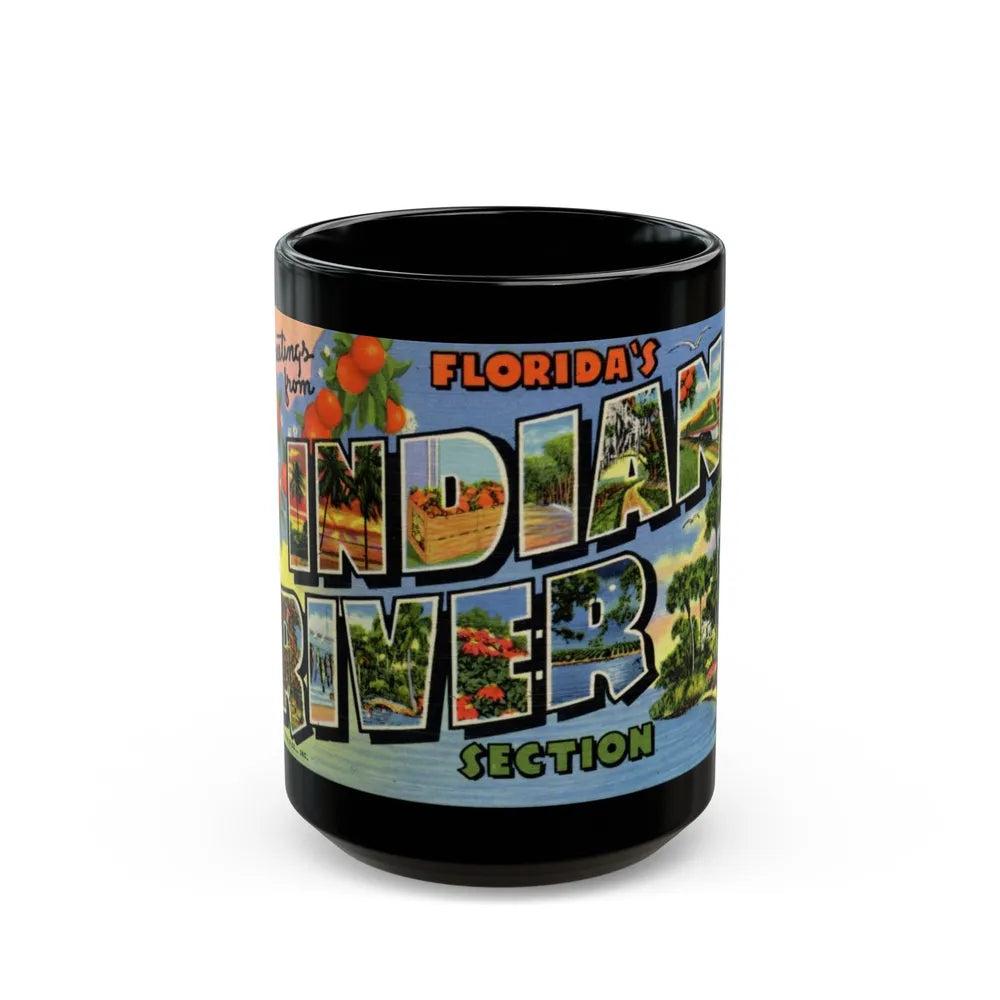 Greetings from Floridas Indian River section (Greeting Postcards) Black Coffee Mug-15oz-Go Mug Yourself