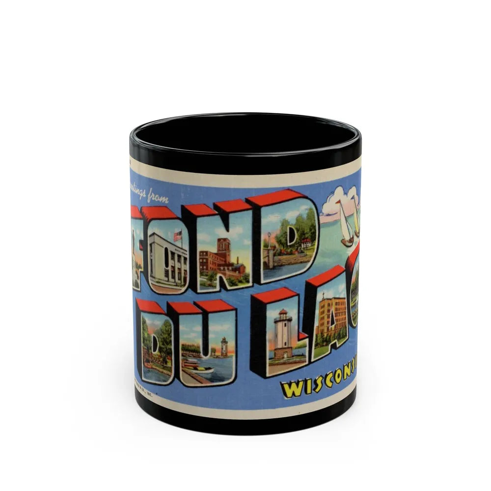 Greetings from Fond du Lac Wisconsin (Greeting Postcards) Black Coffee Mug-11oz-Go Mug Yourself