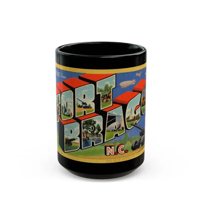Greetings from Fort Bragg NC v2 (Greeting Postcards) Black Coffee Mug 15oz - Go Mug Yourself