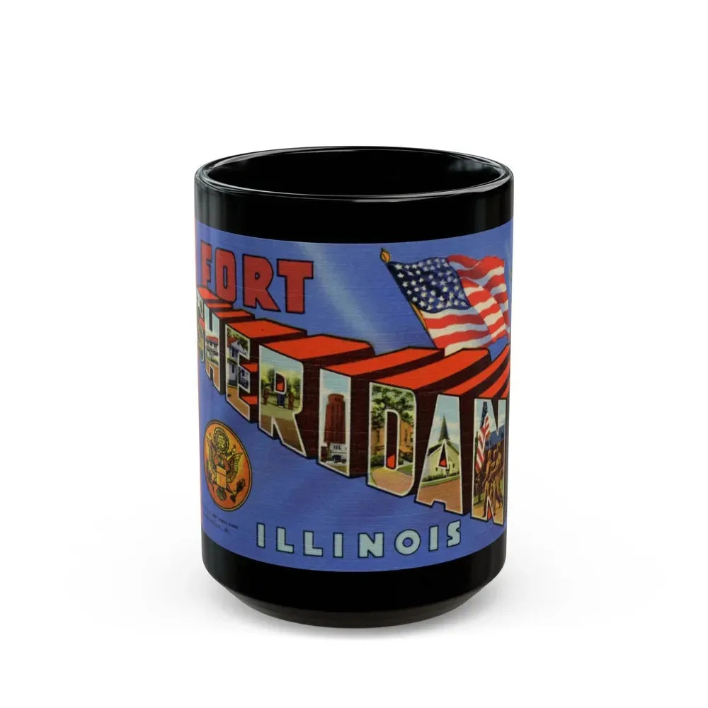 Greetings from Fort Sheridan Illinois (Greeting Postcards) Black Coffee Mug 15oz - Go Mug Yourself