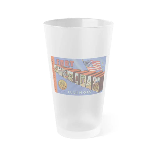 Greetings from Fort Sheridan Illinois (Greeting Postcards) Frosted Pint Glass 16oz 16oz Frosted - Go Mug Yourself