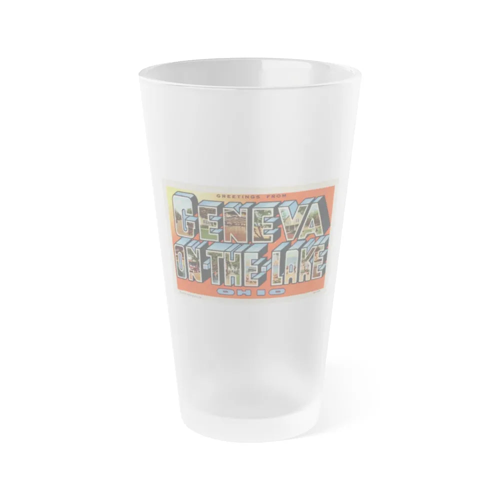 Greetings from Geneva on the Lake Ohio (Greeting Postcards) Frosted Pint Glass 16oz-16oz-Frosted-Go Mug Yourself