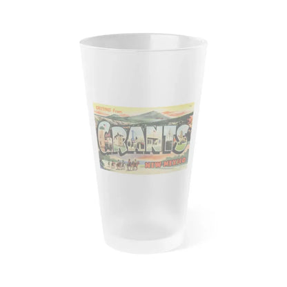 Greetings from Grants New Mexico (Greeting Postcards) Frosted Pint Glass 16oz 16oz Frosted - Go Mug Yourself