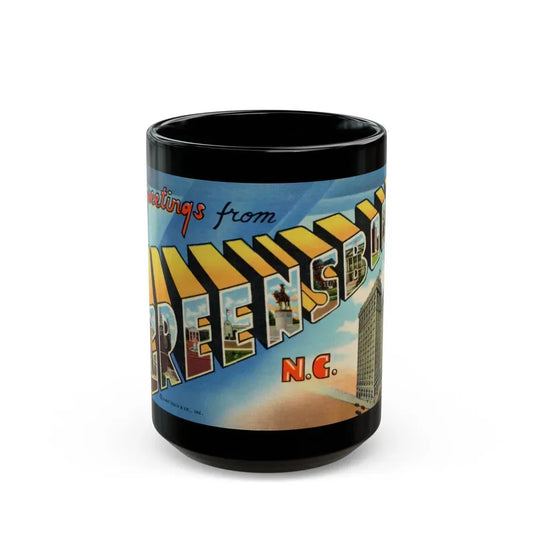 Greetings from Greensboro NC (Greeting Postcards) Black Coffee Mug 15oz - Go Mug Yourself