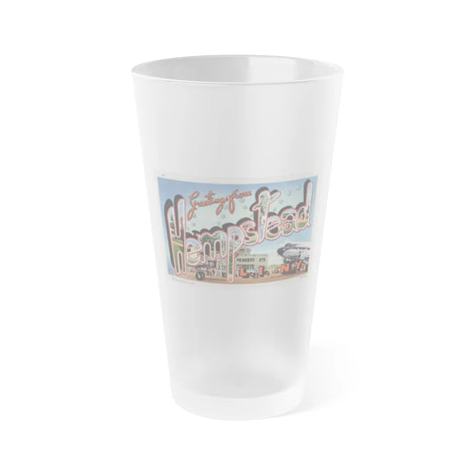 Greetings from Hempstead (Greeting Postcards) Frosted Pint Glass 16oz-Go Mug Yourself