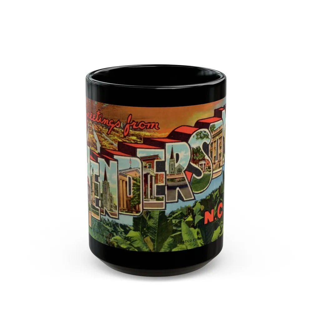 Greetings from Henderson N C (Greeting Postcards) Black Coffee Mug-15oz-Go Mug Yourself