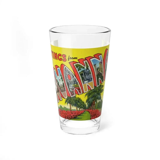 Greetings from historic Savannah Ga (Greeting Postcards) Pint Glass 16oz 16oz - Go Mug Yourself