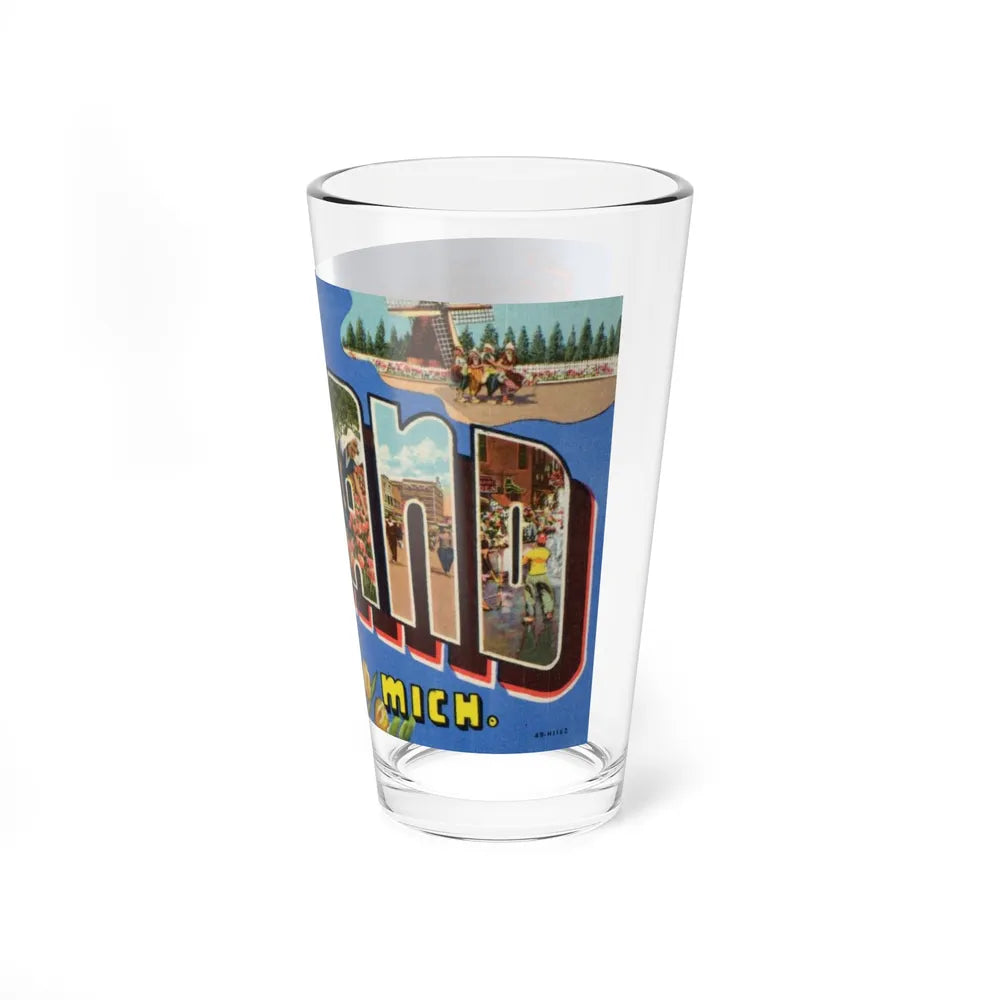 Greetings from Holland Mich (Greeting Postcards) Pint Glass 16oz-Go Mug Yourself