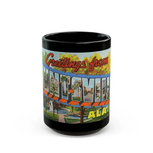 Greetings from Huntsville Ala (Greeting Postcards) Black Coffee Mug 15oz - Go Mug Yourself