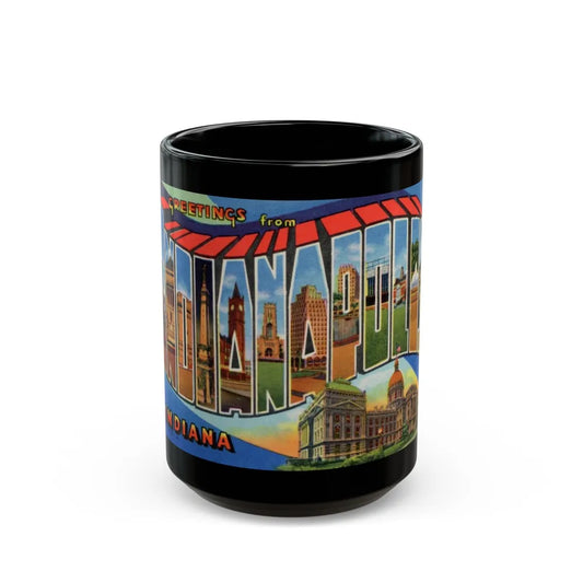 Greetings From Indianapolis (Greeting Postcards) Black Coffee Mug-15oz-Go Mug Yourself