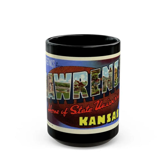 Greetings from Lawrence Home of State University Kansas (Greeting Postcards) Black Coffee Mug 15oz - Go Mug Yourself
