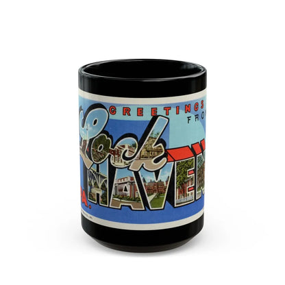 Greetings from Lock Haven PA (Greeting Postcards) Black Coffee Mug-15oz-Go Mug Yourself