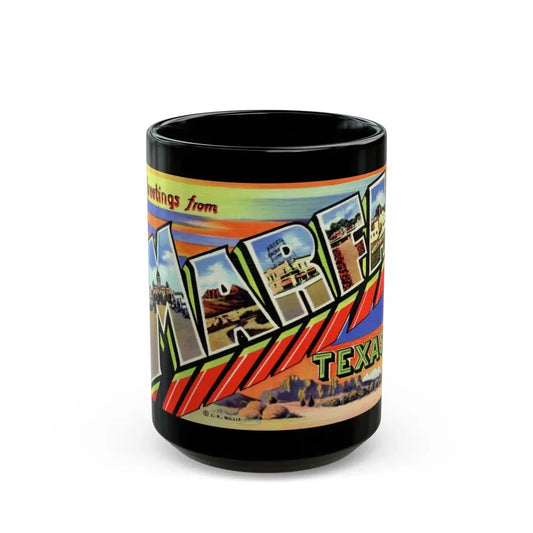 Greetings from Marfa Texas (Greeting Postcards) Black Coffee Mug 15oz - Go Mug Yourself