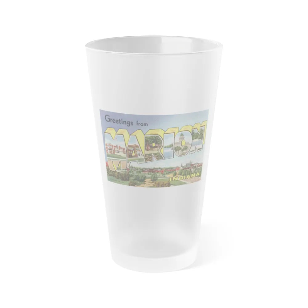 Greetings from Marion Indiana (Greeting Postcards) Frosted Pint Glass 16oz-16oz-Frosted-Go Mug Yourself