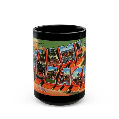 Greetings from Miami Beach Fla (Greeting Postcards) Black Coffee Mug 15oz - Go Mug Yourself