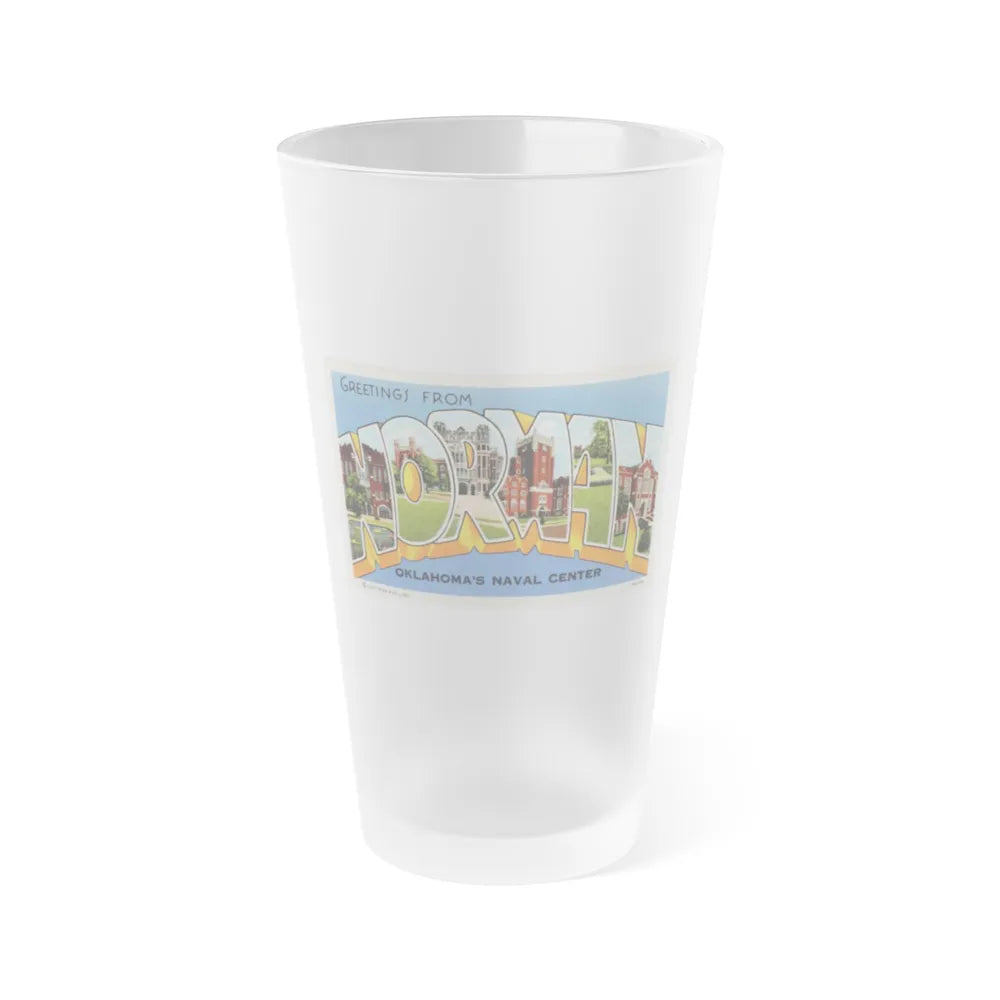 Greetings from Norman Oklahomas Naval Center (Greeting Postcards) Frosted Pint Glass 16oz-16oz-Frosted-Go Mug Yourself