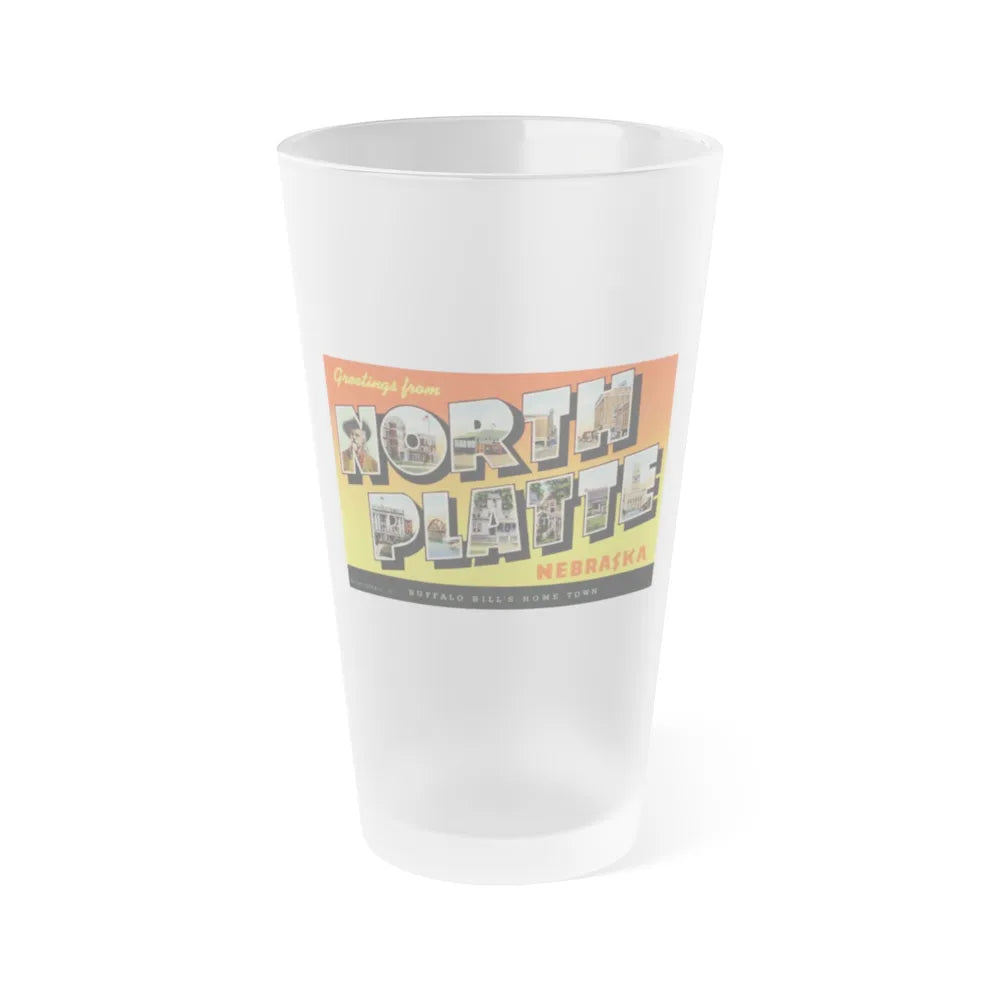 Greetings from North Platte Nebraska Buffalo Bills home town (Greeting Postcards) Frosted Pint Glass 16oz-Go Mug Yourself