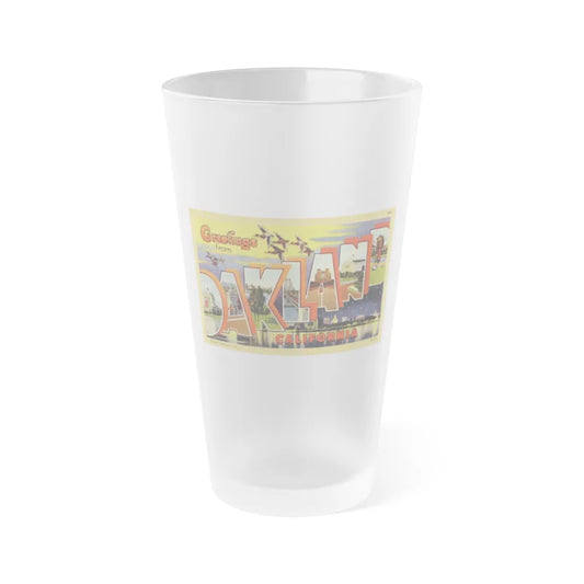 Greetings from Oakland California (Greeting Postcards) Frosted Pint Glass 16oz-16oz-Frosted-Go Mug Yourself