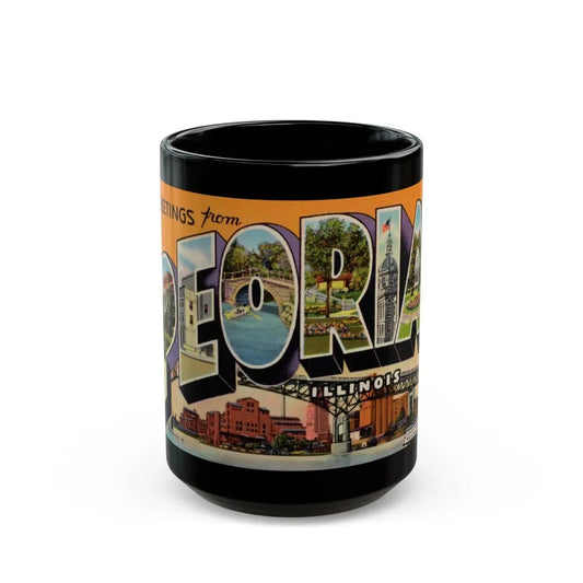 Greetings from Peoria Illinois (Greeting Postcards) Black Coffee Mug 15oz - Go Mug Yourself