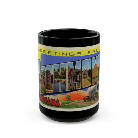 Greetings from Richmond Indiana (Greeting Postcards) Black Coffee Mug 15oz - Go Mug Yourself