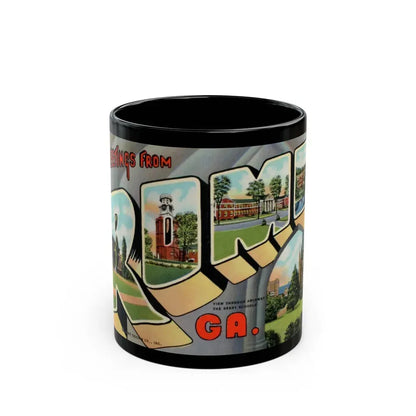 Greetings from Rome Ga (Greeting Postcards) Black Coffee Mug 11oz - Go Mug Yourself