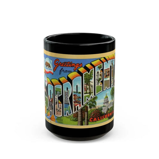 Greetings from Sacramento California (Greeting Postcards) Black Coffee Mug 15oz - Go Mug Yourself
