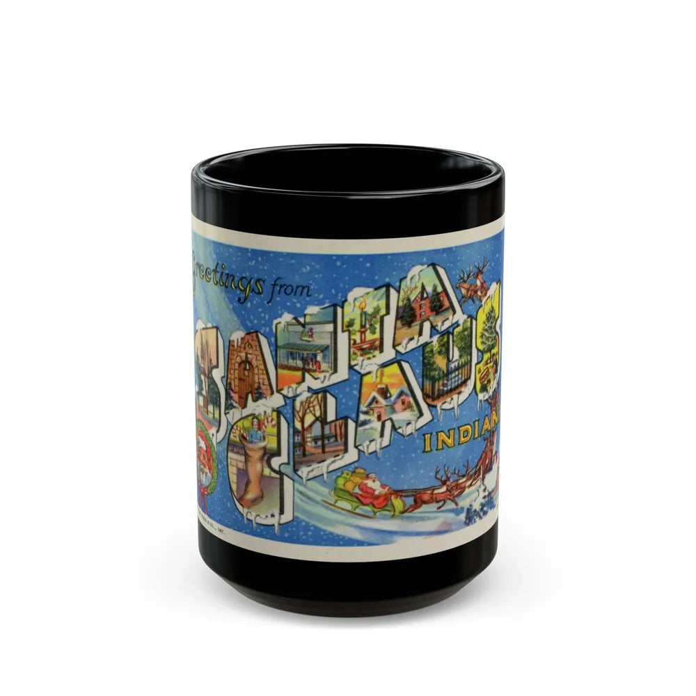 Greetings from Santa Claus Indiana (Greeting Postcards) Black Coffee Mug-15oz-Go Mug Yourself